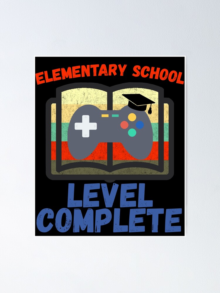 Elementary School Level Complete Graduate Poster By Magicboutique Redbubble