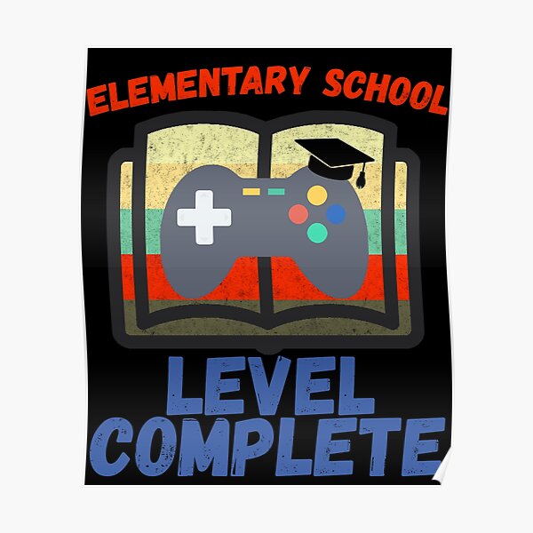 Elementary School Level Complete Graduate Poster By Magicboutique Redbubble