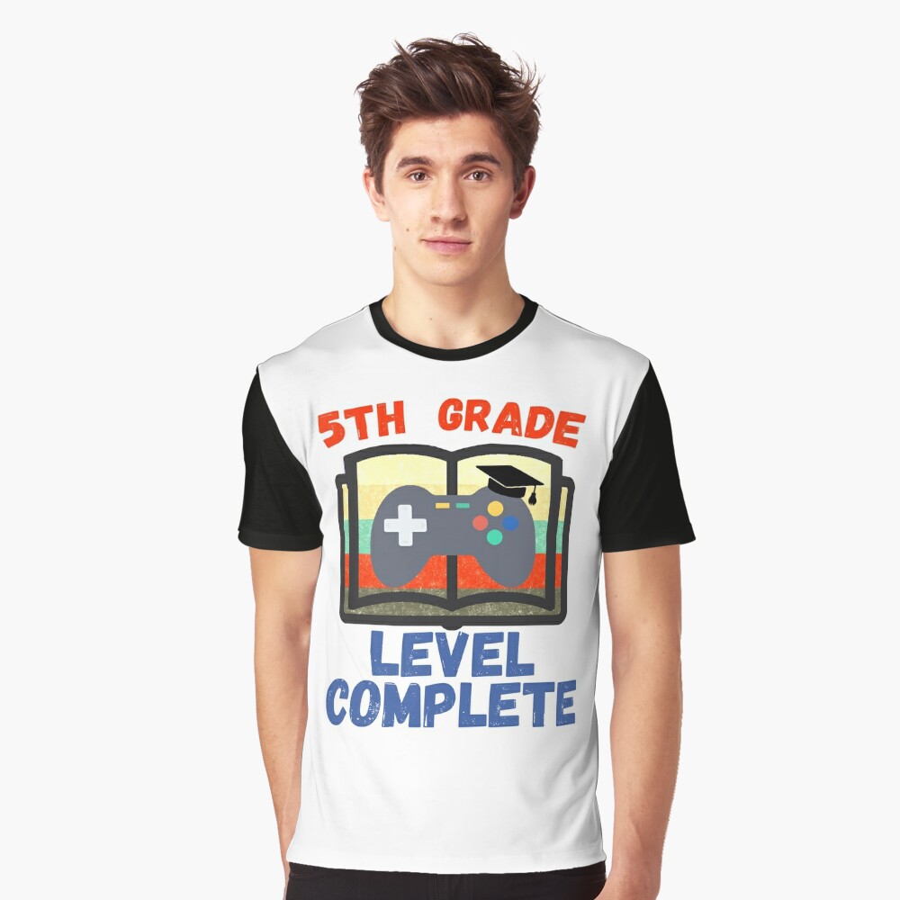 5th Grade Elementary School Level Complete Graduate T Shirt By Magicboutique Redbubble