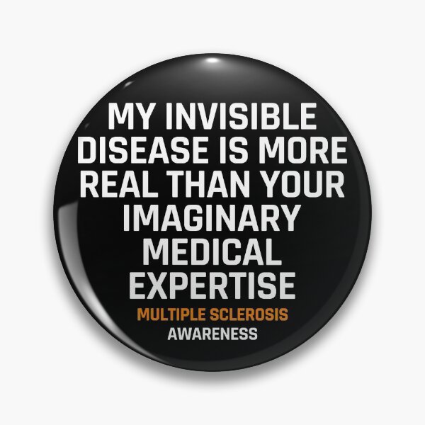 Artikelvorschau, My Invisible Disease is Real, Multiple Sclerosis Awareness entworfen und verkauft von Ripper19.