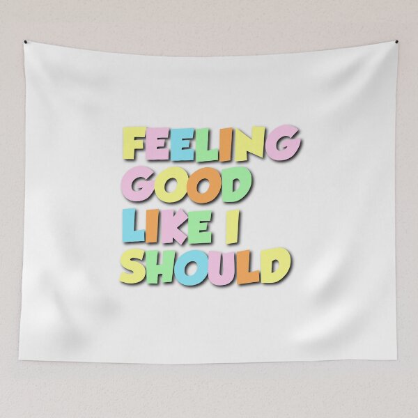 Item preview, Feeling Good Like I Should designed and sold by federicopanelli.