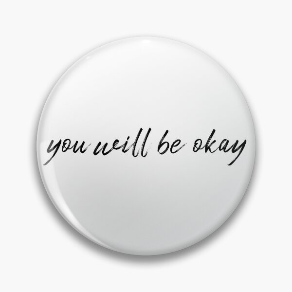 Item preview, you will be okay designed and sold by Kyleigh Moore.