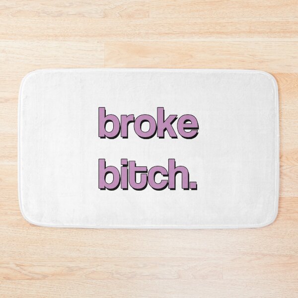 Item preview, broke b*tch. - Cody Ko / Noel Miller / TMG - Mean Merch designed and sold by chill-AF.