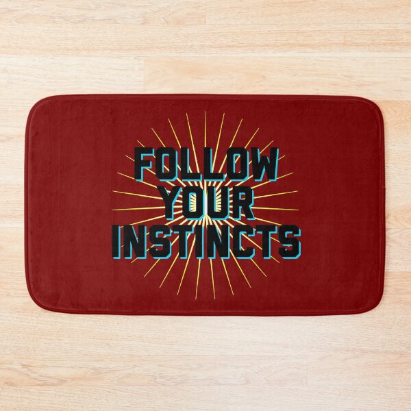 Item preview, Follow Your Instincts designed and sold by IBMClothing.