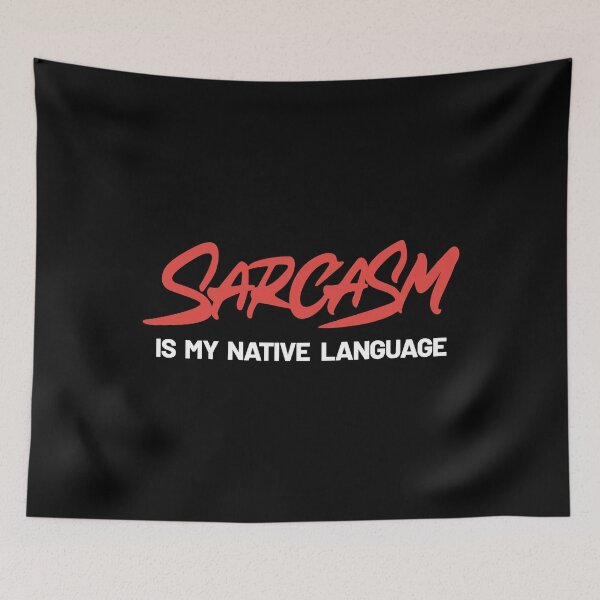 Item preview, Sarcasm is my native language designed and sold by Zagach Letters.