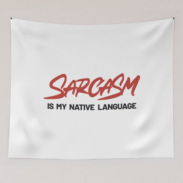 Item preview, Sarcasm is my native language designed and sold by Zagach Letters.