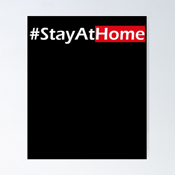 Item preview, #StayAtHome Stay At Home designed and sold by jonawillian.