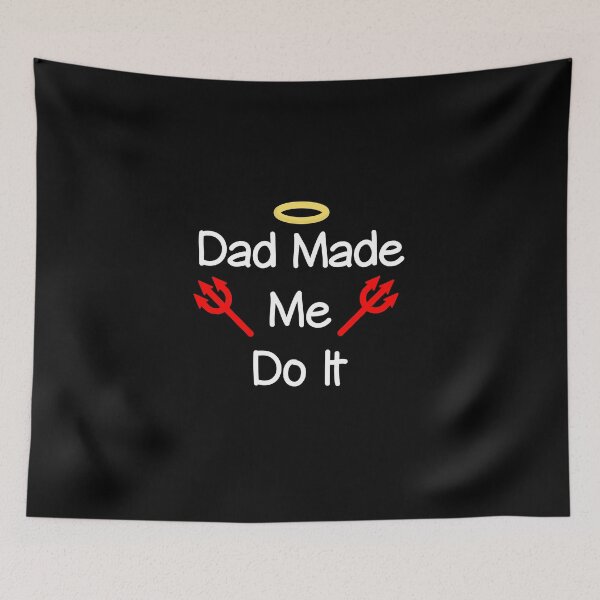 Item preview, Dad Made Me Do It Angel-Devil Dark Color designed and sold by TinyStarAmerica.