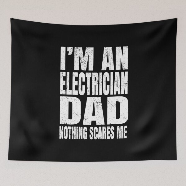 Item preview, I'm An Electrician Dad Nothing Scares Me - Funny Electric print designed and sold by Grabitees.