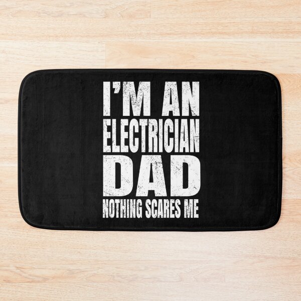 Item preview, I'm An Electrician Dad Nothing Scares Me - Funny Electric print designed and sold by Grabitees.