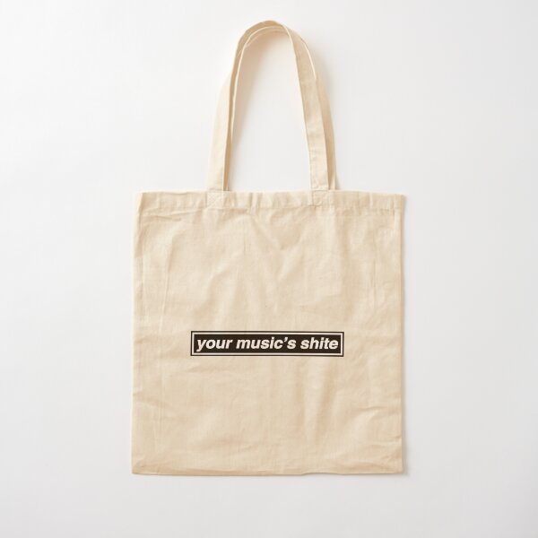Your Music's Shite (Married With Children) - OASIS Band Tribute Cotton Tote Bag