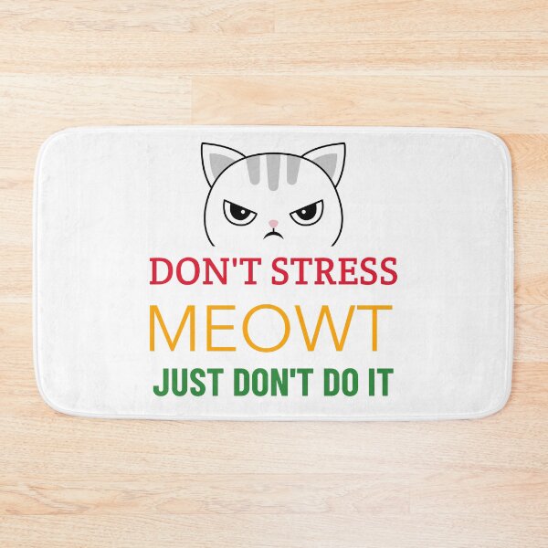 Item preview, DON'T STRESS ME OUT designed and sold by fejoa.