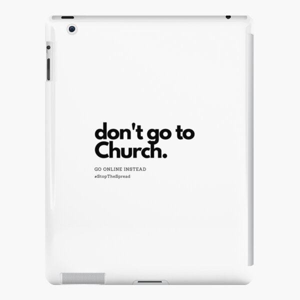 Don't Go To Church iPad Snap Case