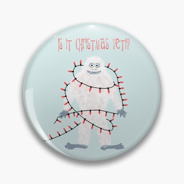 Item preview, Is it Christmas Yeti (Yet) Pun designed and sold by Amy Hadden.