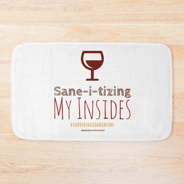 Item preview, Just Sane-i-tizing My Insides designed and sold by barefacedgirl.