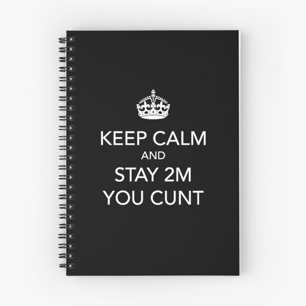 Item preview, Keep calm and stay 2m you cunt covid 19 funny tee designed and sold by ZeroNonsense.