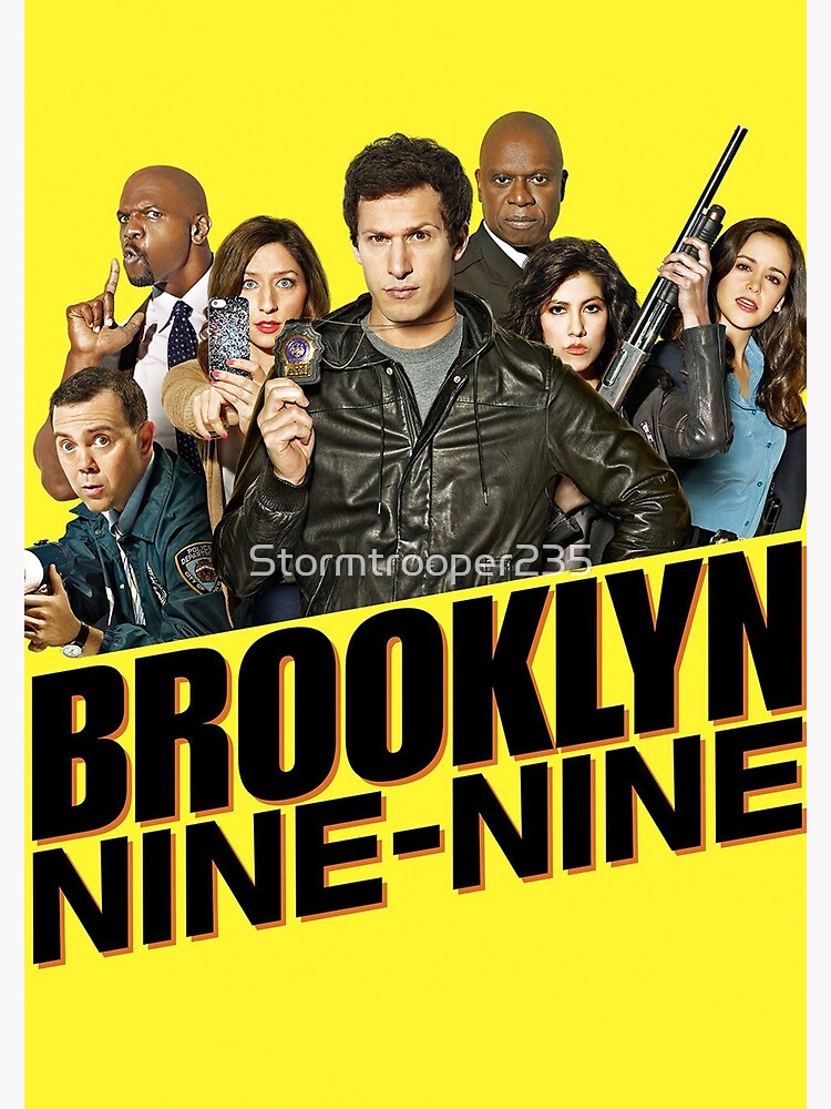"Brooklyn 99" Poster by Stormtrooper235 Redbubble