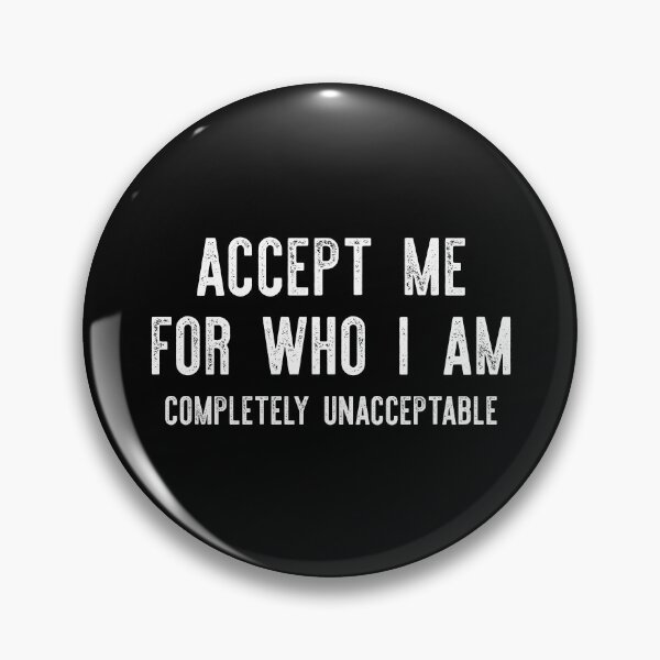 Item preview, Accept Me For Who I Am designed and sold by adidabu.
