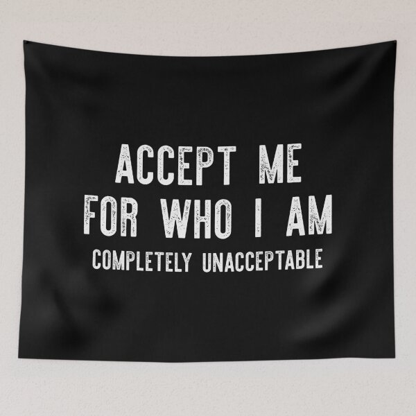 Item preview, Accept Me For Who I Am designed and sold by adidabu.