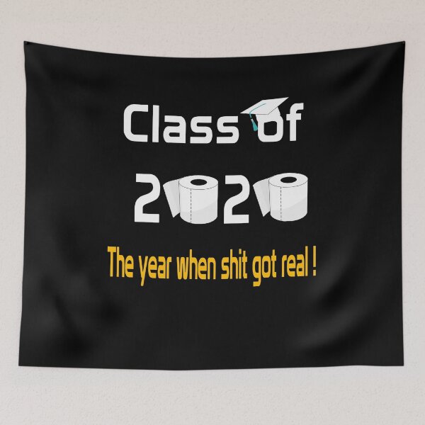 Item preview, Class of 2020 The Year When Shit Got Real Graduation designed and sold by AnimaLovers.