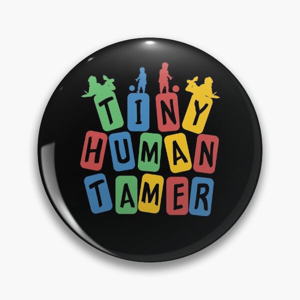 Item preview, Tiny Human Tamer designed and sold by Betsytiptoe.