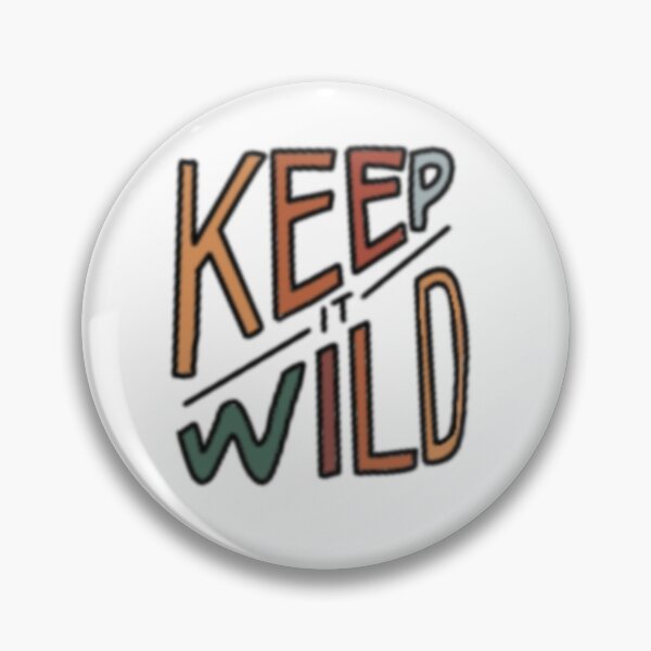 Item preview, Keep it wild sticker  designed and sold by Sydney Moutier.