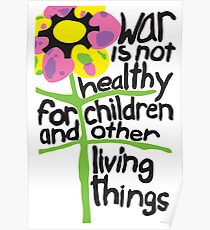 War is Not Helathy for Children Poster