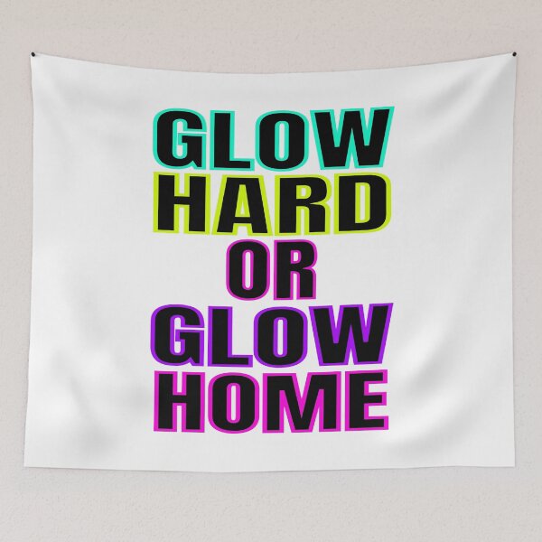 Item preview, Glow Hard Or Glow Home Glow Birthday Party print designed and sold by RedmonsDesigns.