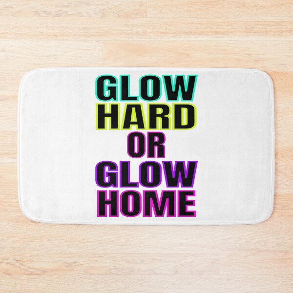 Item preview, Glow Hard Or Glow Home Glow Birthday Party print designed and sold by RedmonsDesigns.