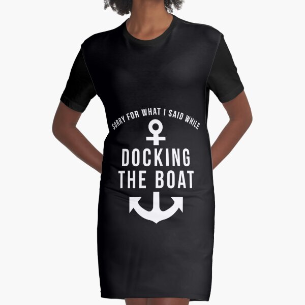 Funny Boating Tshirt Sorry What I Said docking the boat tshirt Poster for  Sale by reallsimplelife