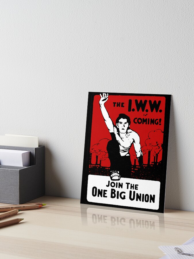 IWW, one big Union of all the Workers: The Greatest Thing on Earth