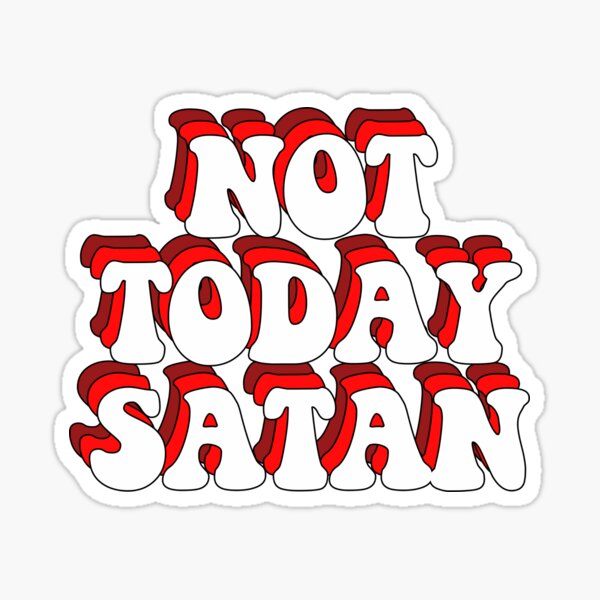 NICHT HEUTE SATAN Sticker