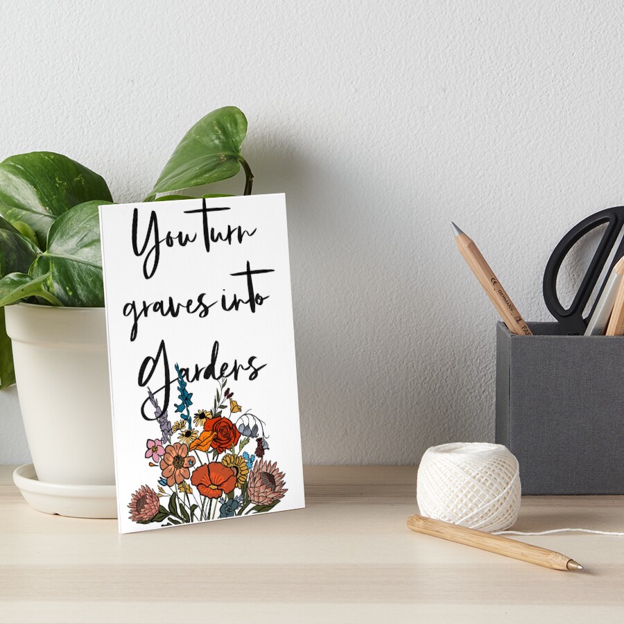 "Graves Into Gardens" Art Board Print by laurenturori Redbubble