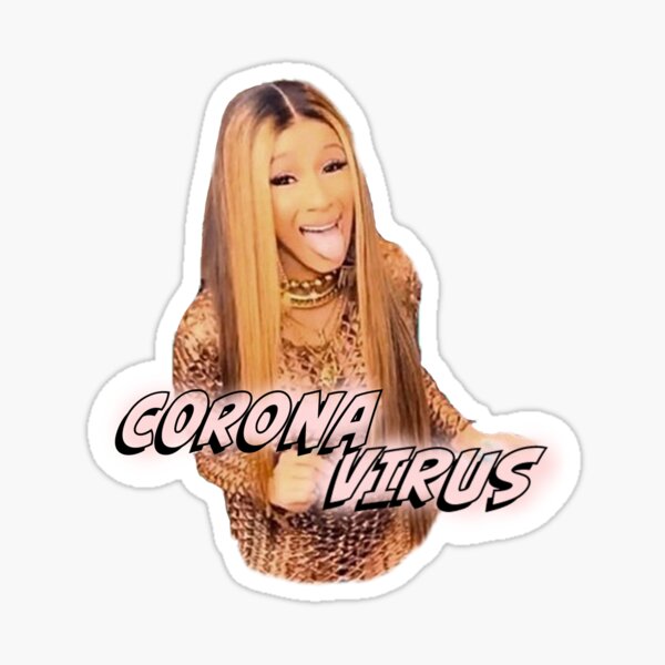 Cardi Corona Virus Sticker By Secretlifeofme Redbubble