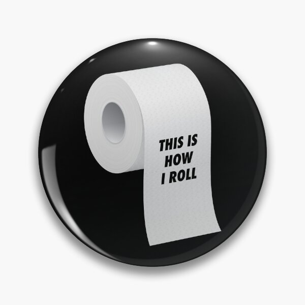 Item preview, This Is How I Roll - Toilet Paper Crisis of 2020 designed and sold by StellarShirts.