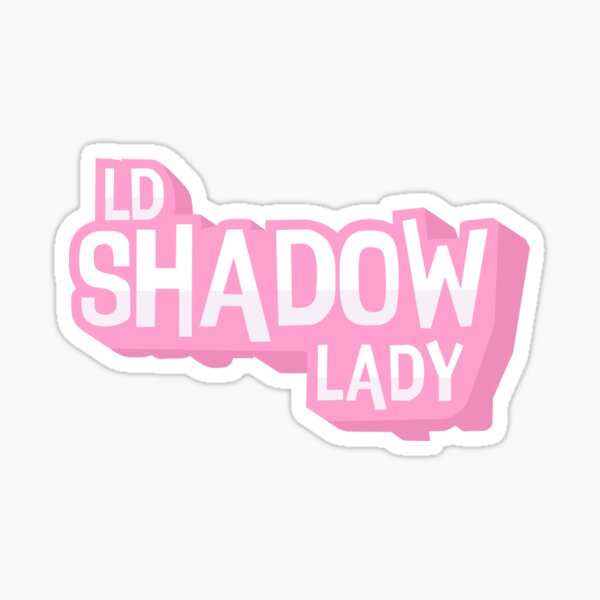 Ldshadowlady Stickers Redbubble - ld shadow lady roblox obby