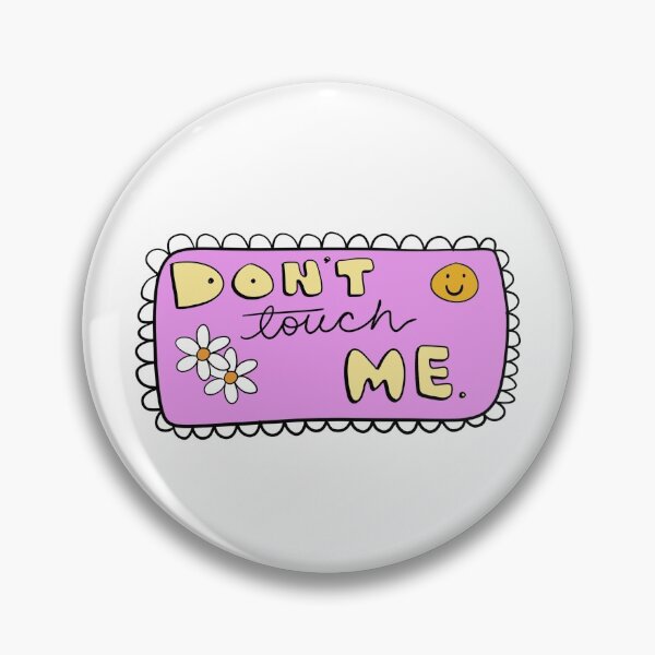Item preview, Don’t touch me designed and sold by SierraPlaceArt.