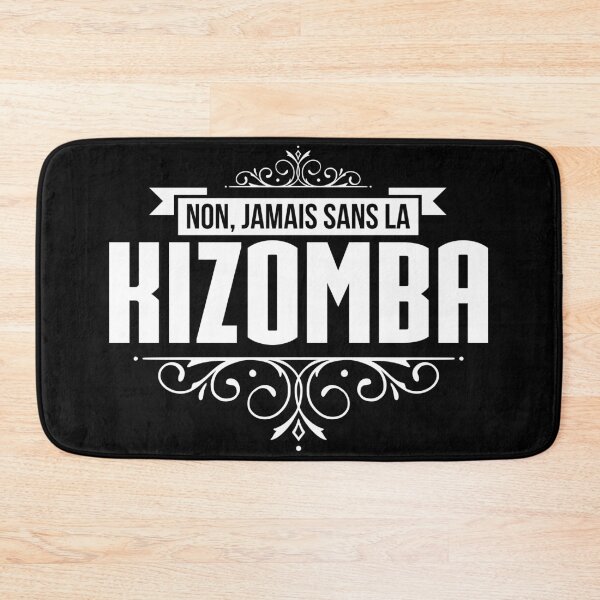 Item preview, No never without the kizomba designed and sold by feelmydance.