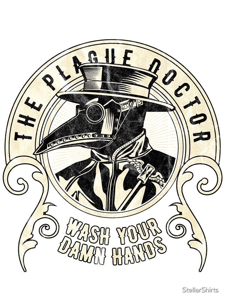 Plague Doctor Wash Your Hands T-Shirt Plague Doctor Wash Your Hands T-Shirt