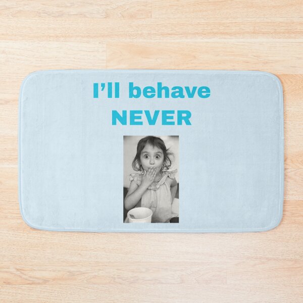 Item preview, I'll Behave Never  designed and sold by StudioTina.