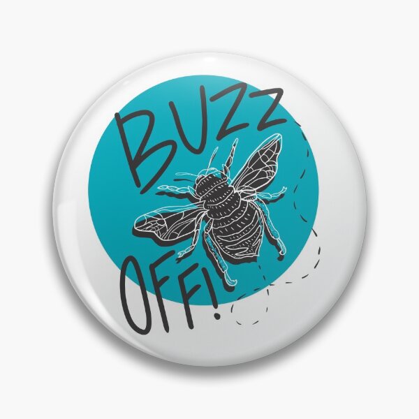 Item preview, Buzz Off! designed and sold by thedeanosaur.