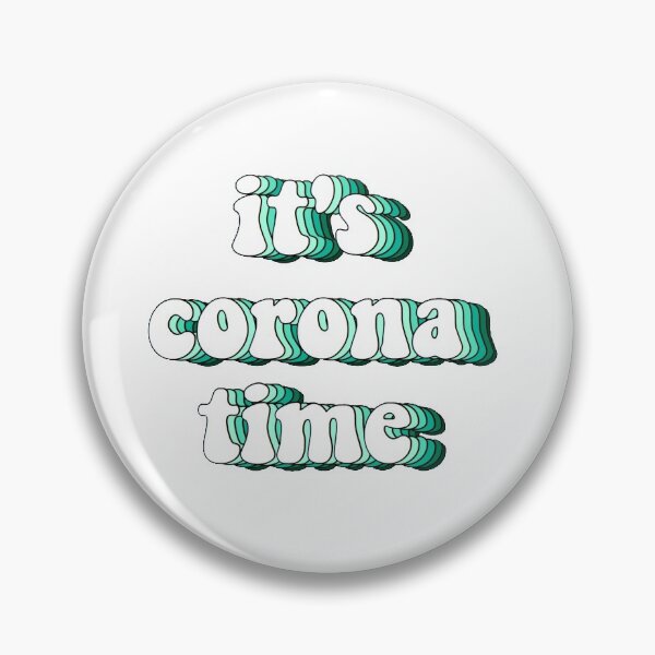 Item preview, it's corona time designed and sold by sarahbosco.