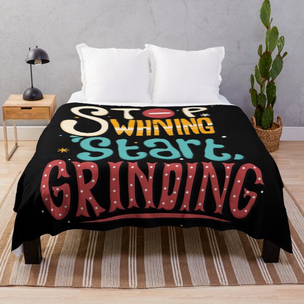 Item preview, Stop Whining Start Grinding designed and sold by Vector Scout Lab.