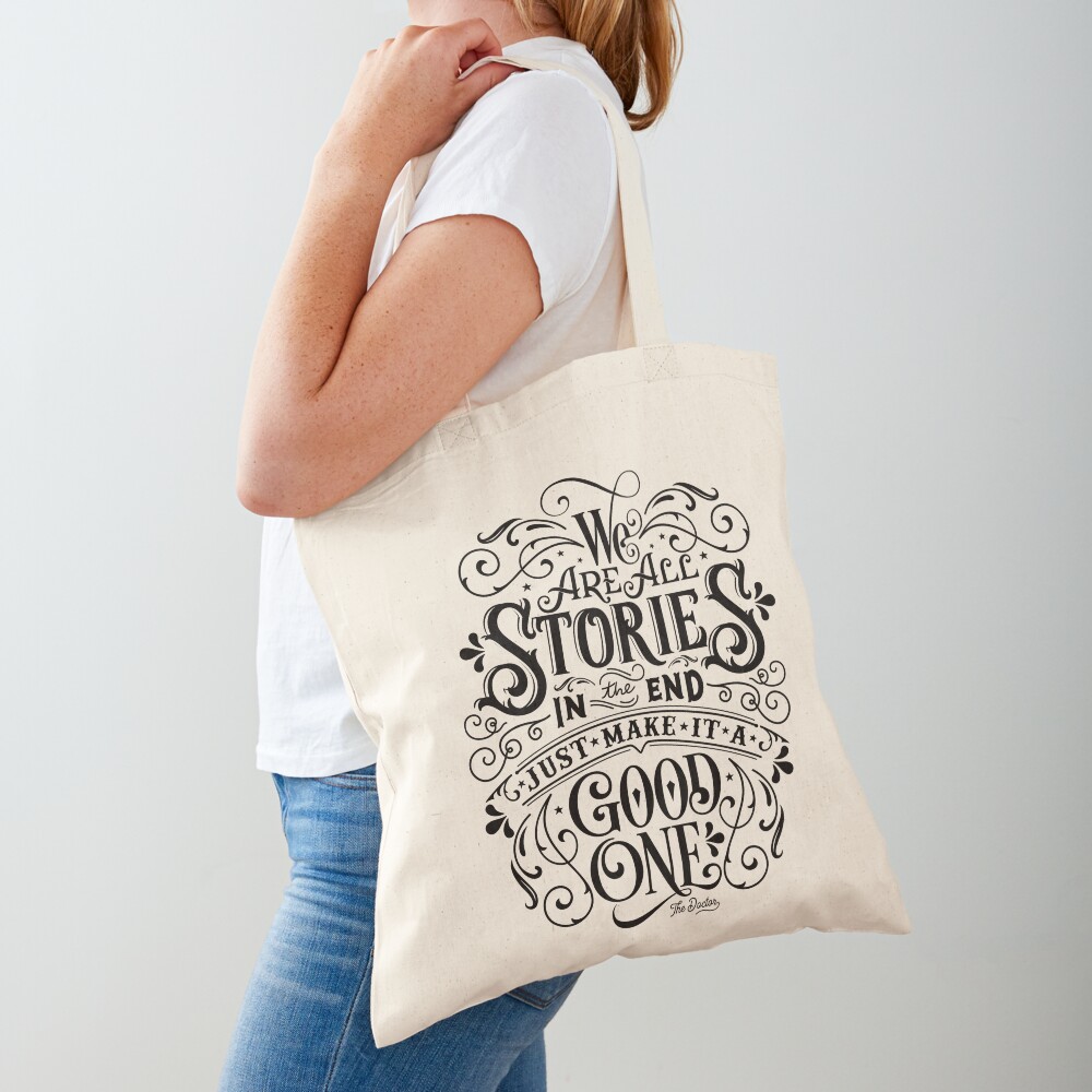 We Are All Stories In The End. Tote Bag