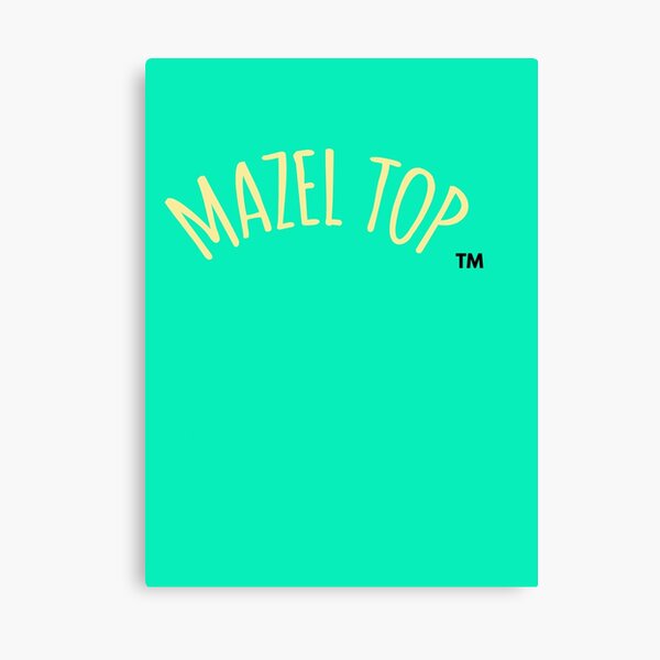 Who is Mazel Top? Canvas Print