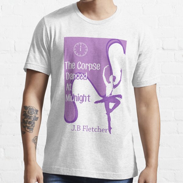 The Corpse Danced at Midnight Essential T-Shirt