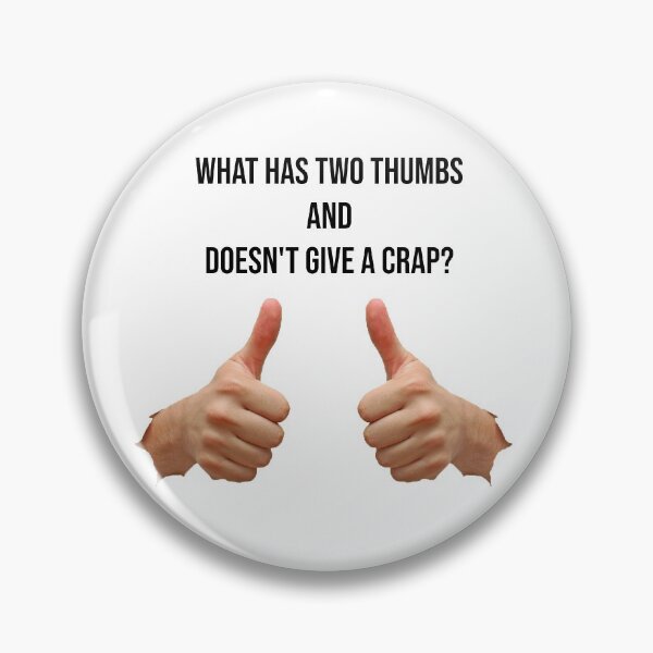 Item preview, 2 Thumbs no Crap. designed and sold by BigFabi.