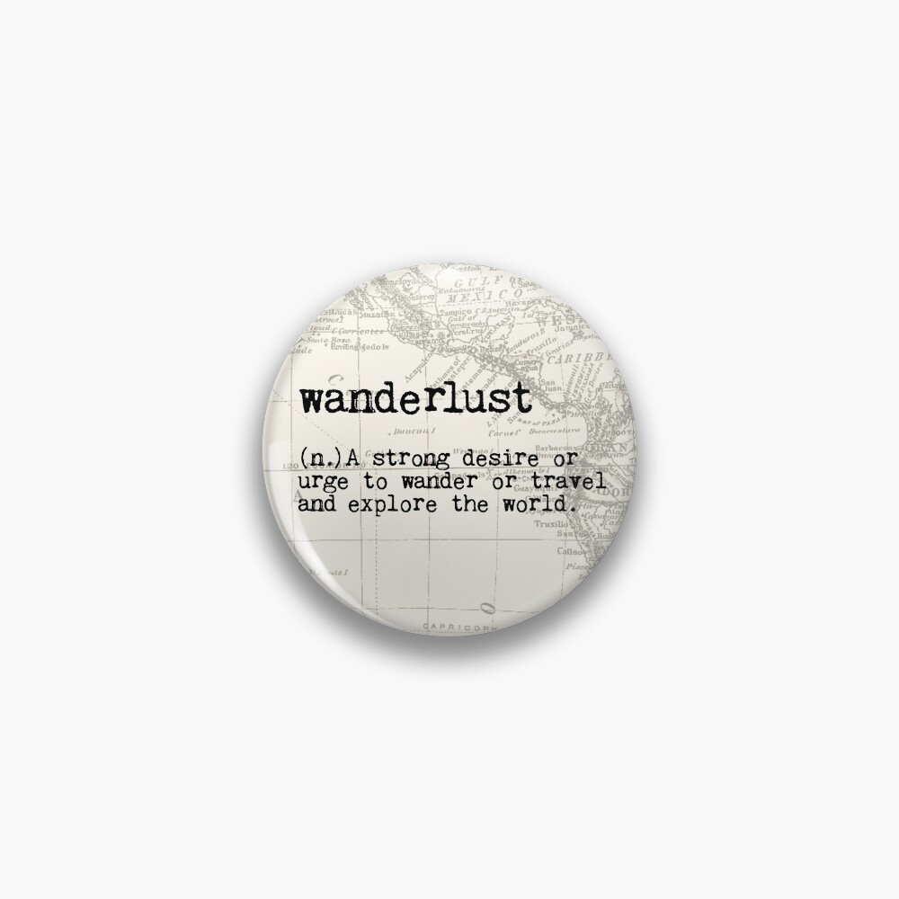 Wanderlust Pin