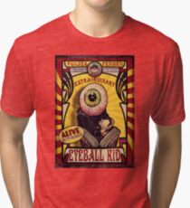 The Extraordinary Eyeball Kid: Sideshow Poster Tri-blend T-Shirt