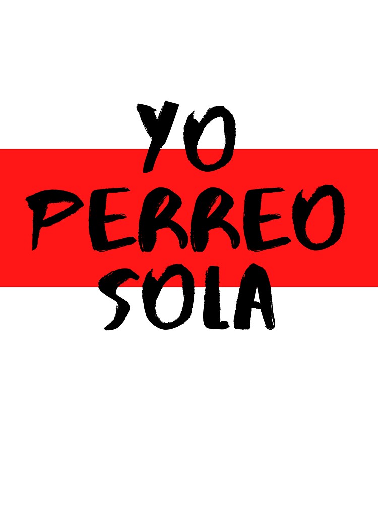 bad bunny yo perreo sola shirt